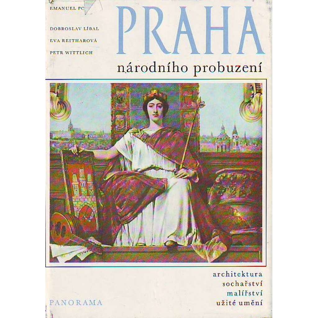 Praha národního probuzení. Architektura, sochařství, malířství, užité umění (edice: Pragensia)